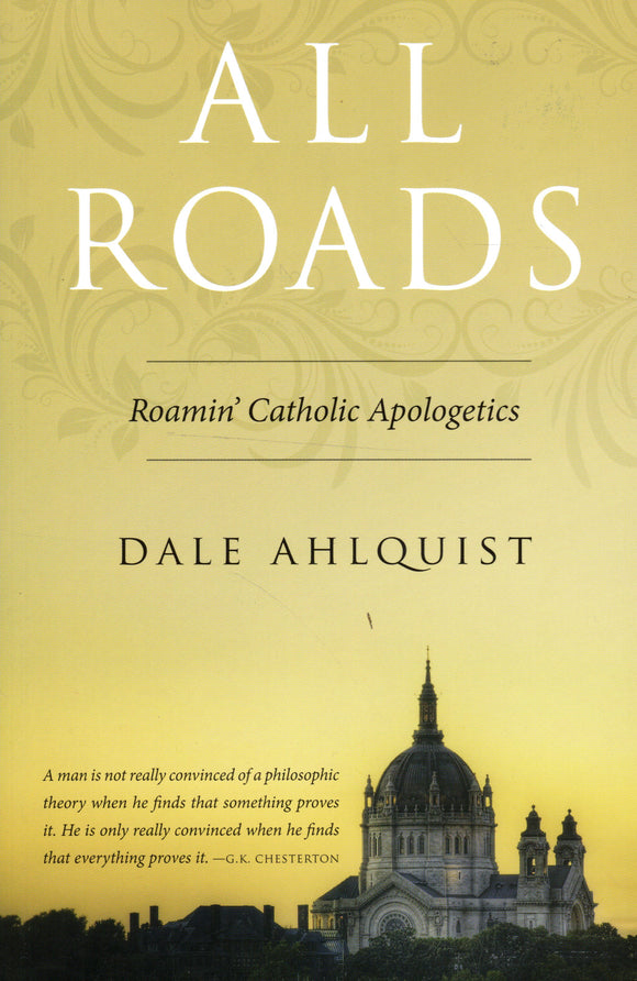 All Roads: Roamin' Catholic Apologetics