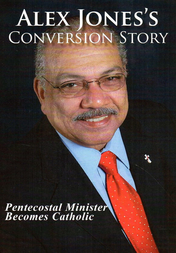 Alex Jones Conversion Story: Protestant Minister Becomes Catholic DVD