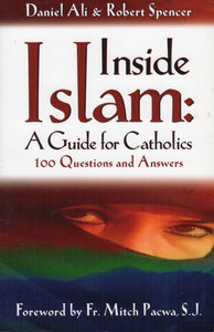 Inside Islam: A Guide For Catholics