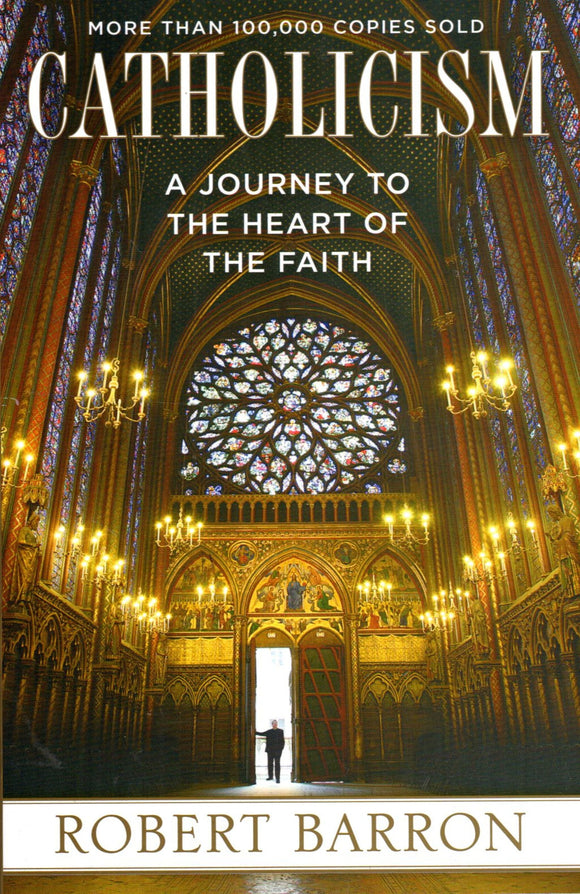 Catholicism: A Journey to the Heart of the Faith (PB)