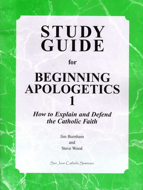 Beginning Apologetics 1: Study Guide