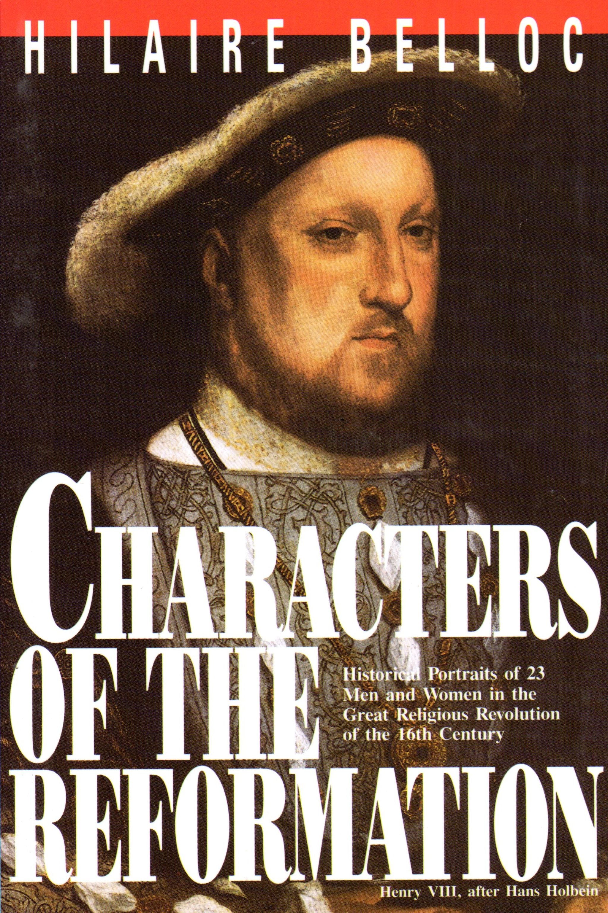 Characters of the Reformation – Cardinal Newman Faith Resources Inc