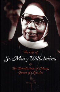 The Life of Sr Mary Wilhelmina