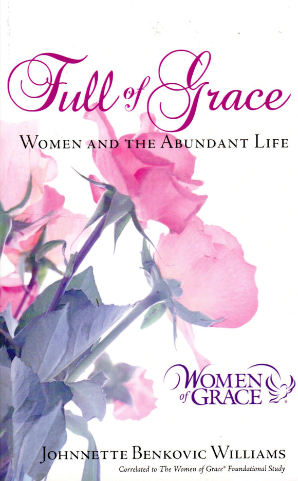 Full of Grace: Women and the Abundant Life
