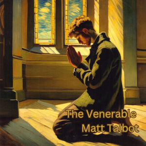 The Venerable Matt Talbot