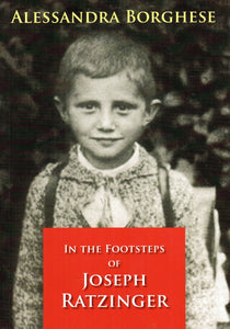 In the Footsteps of Joseph Ratzinger