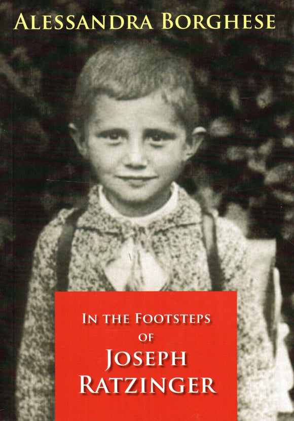 In the Footsteps of Joseph Ratzinger