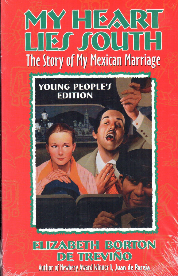 My Heart Lies South: The Story of My Mexican Marriage