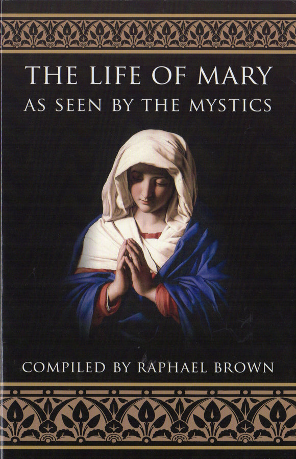 The Life of Mary as Seen by the Mystics