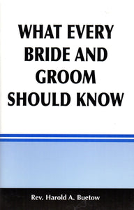 What Every Bride and Groom Should Know