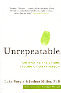 Unrepeatable: Cultivating the Unique Calling of Every Person