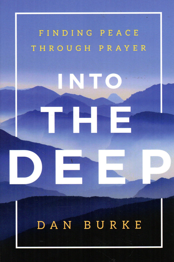 Into the Deep: Finding Peace Through Prayer