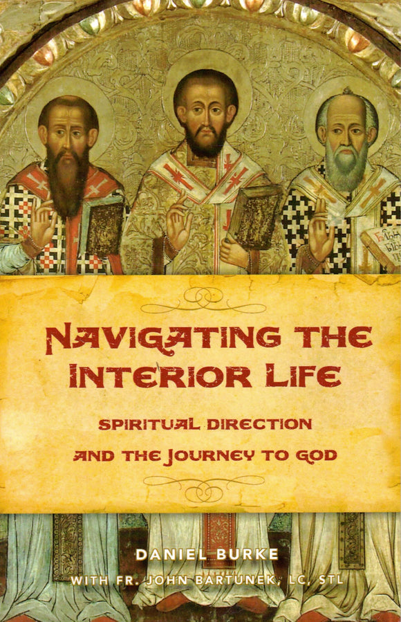Navigating the Interior Life: Spiritual Direction and the Journey to God (Parousia)