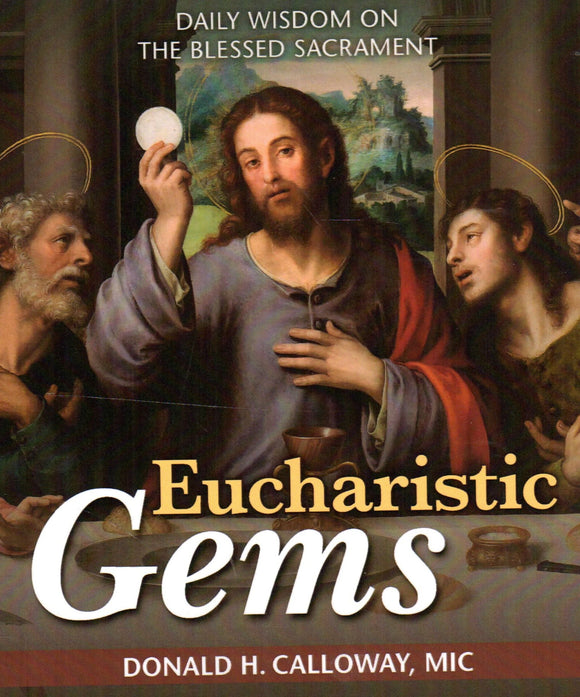 Eucharistic Gems: Daily Wisdom the Blessed Sacrament
