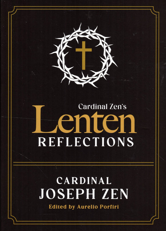 Cardinal Zen's Lenten Reflections