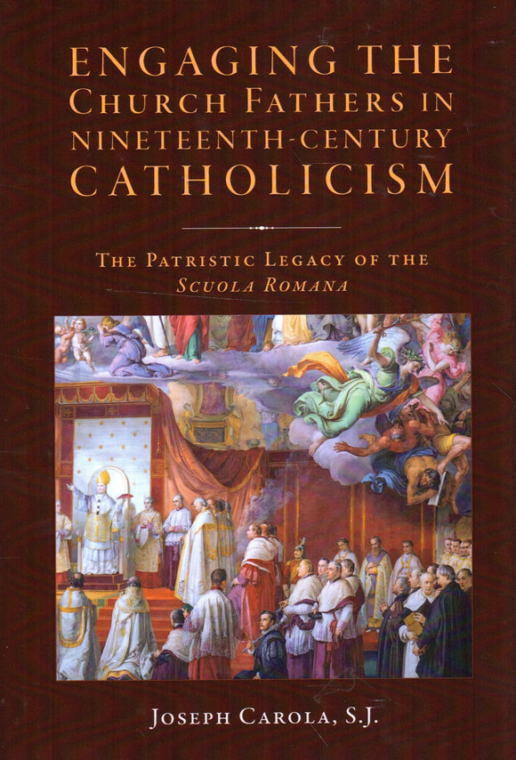 Engaging the Church Fathers in Nineteenth-Century Catholicism