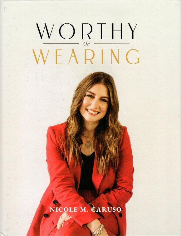 Worthy of Wearing