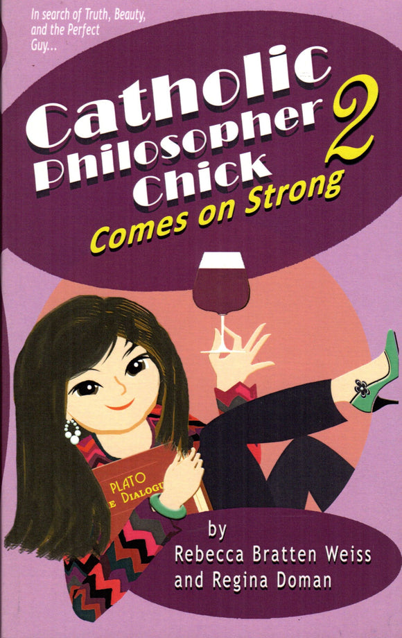 Catholic Philospher Chick 2 Comes on Strong