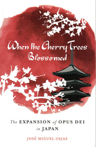 When the Cherry Trees Blosomed