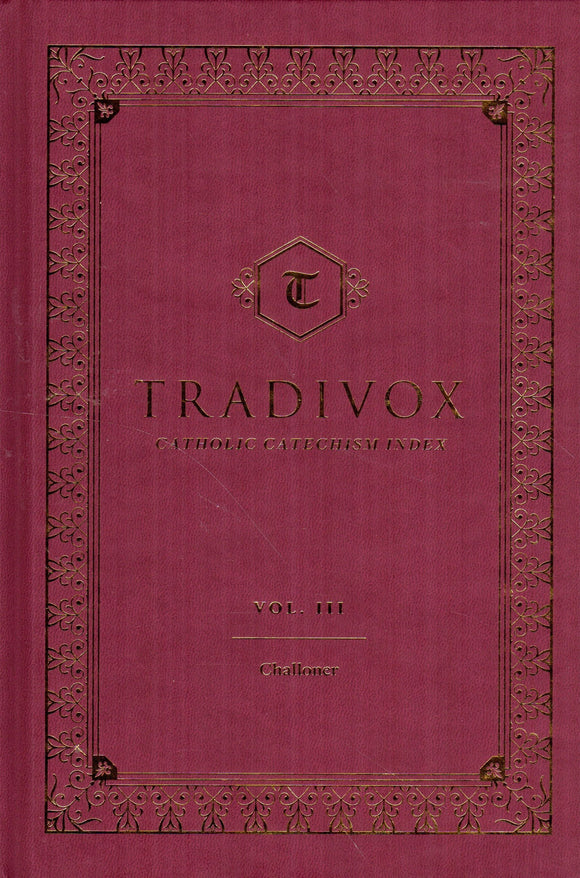 Tradivox: Catholic Catechism Index Volume III