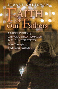 Faith of Our Fathers: A History of True England