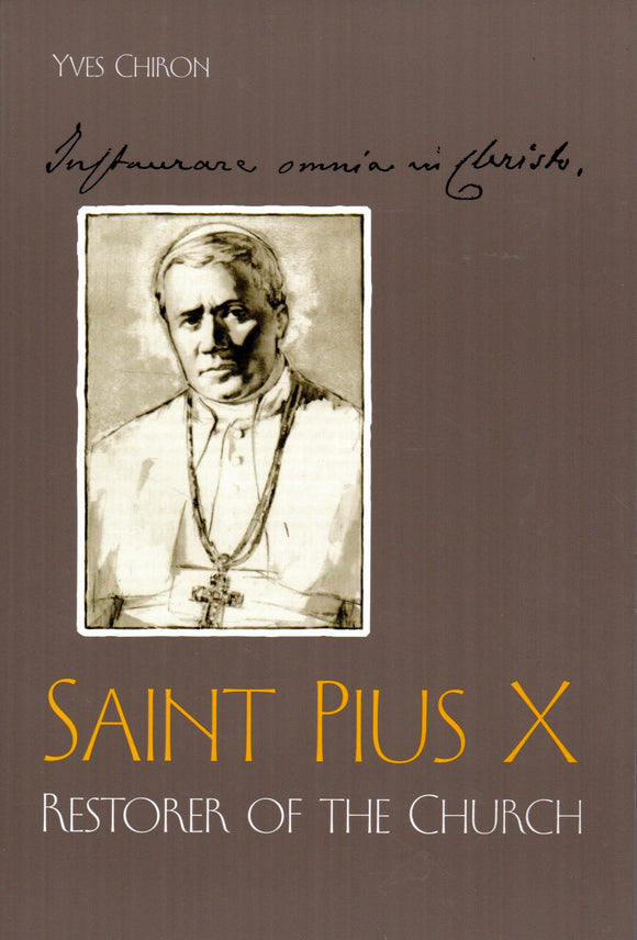 Saint Pius X: Restorer of the Church