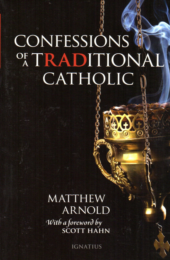 Confessions of a Traditional Catholic