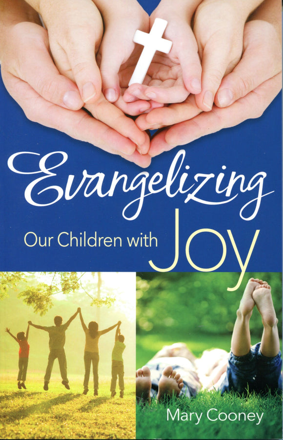 Evangelizing Our Children with Joy