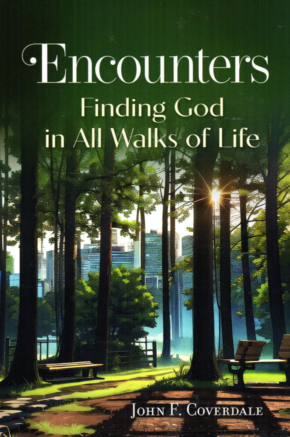 Encounters: Finding God in All Walks of Life