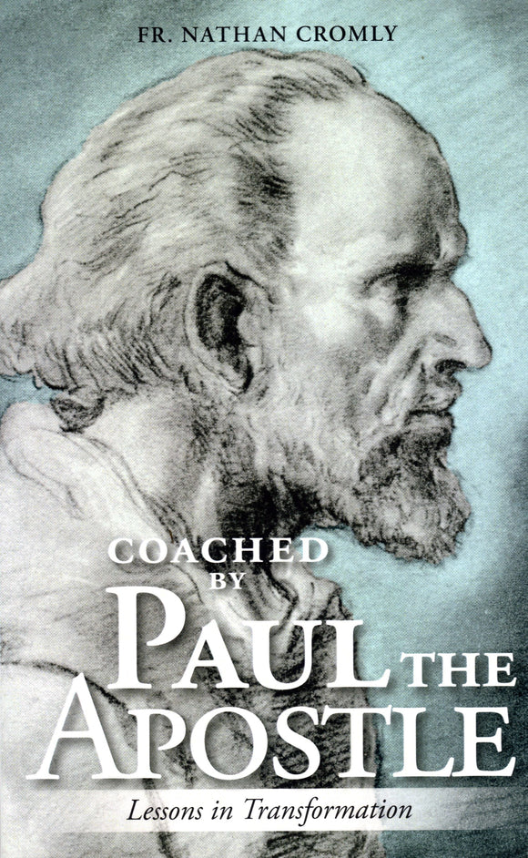 Coached by Paul the Apostle: Lessons in Transformation