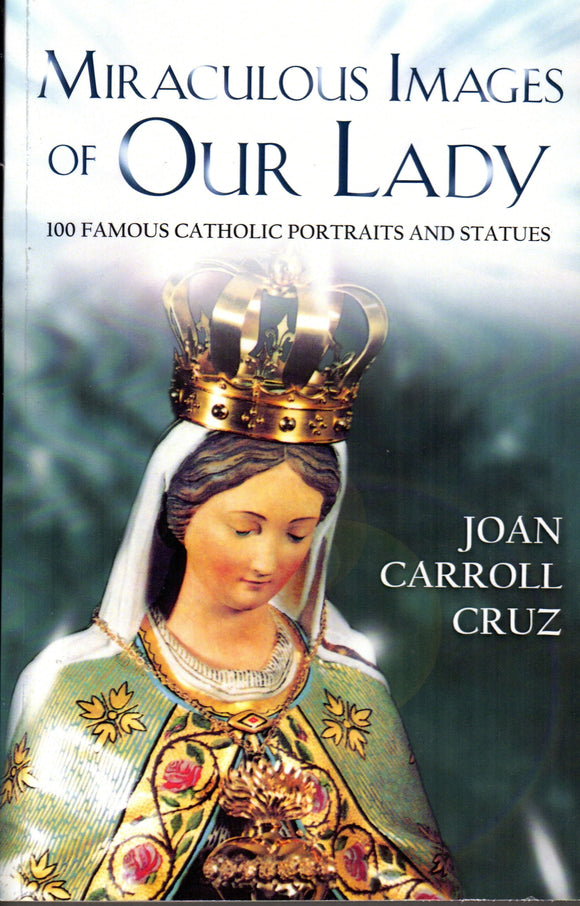 Miraculous Images of Our Lady