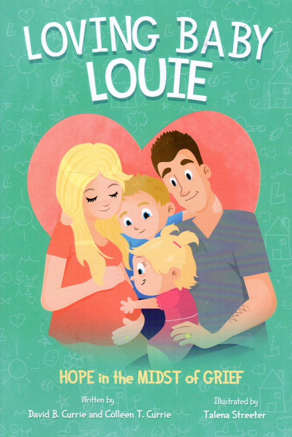 Loving Baby Louie: Hope in the Midst of Grief