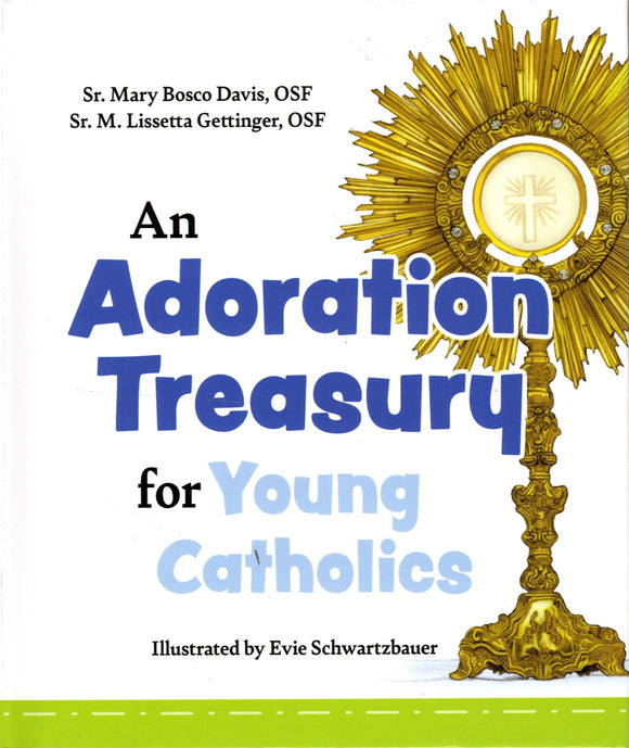 An Adoration Treasury for Young Catholics