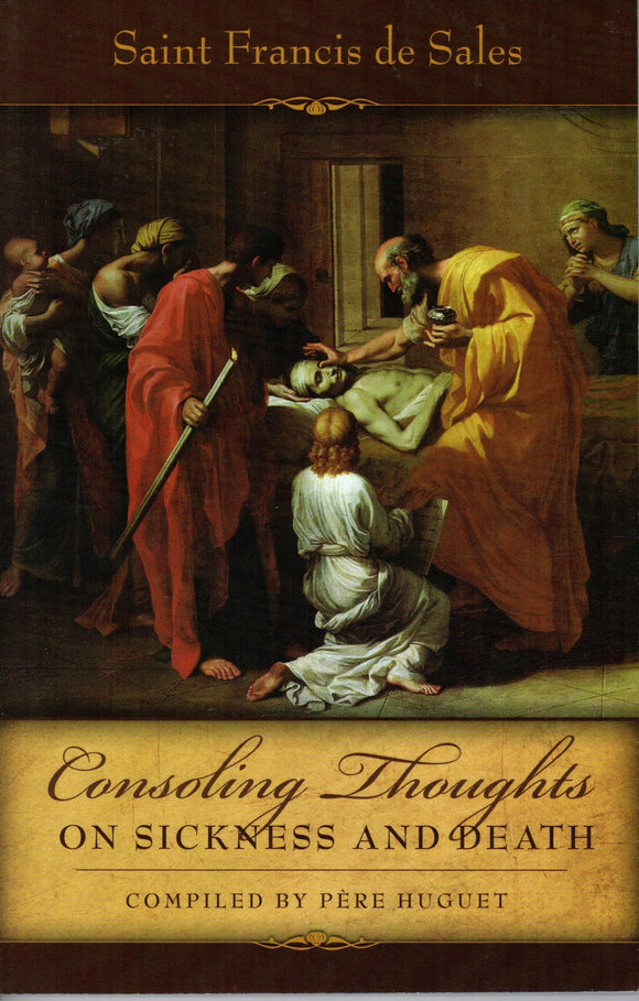 Consoling Thoughts on Sickness and Death