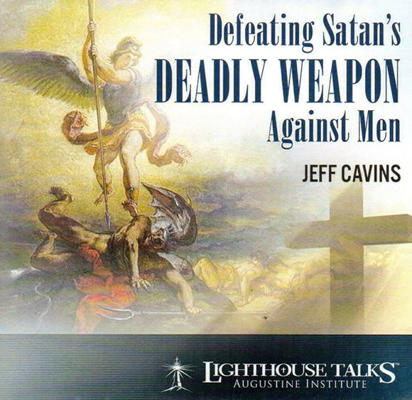 Defeating Satan's Deadly Weapon Against Men CD