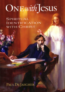 One with Jesus: Spiritual Identification with Christ