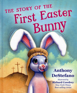 The Story of the First Easter Bunny