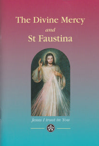 The Divine Mercy and St Faustina