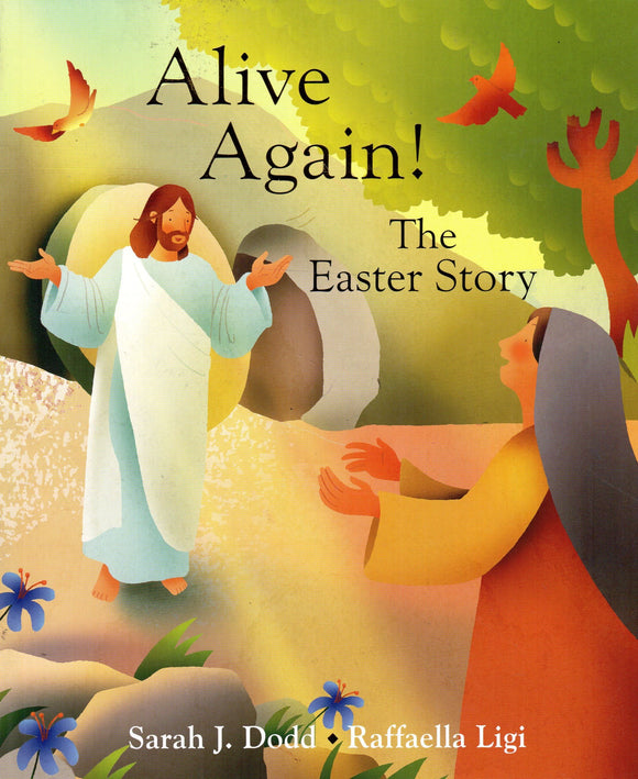 Alive Again! The Easter Story