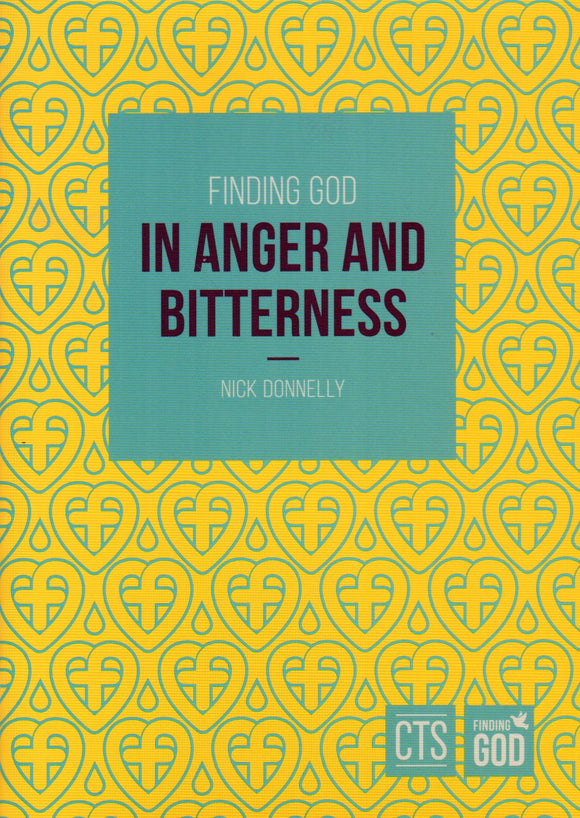 Finding God in Anger and Bitterness