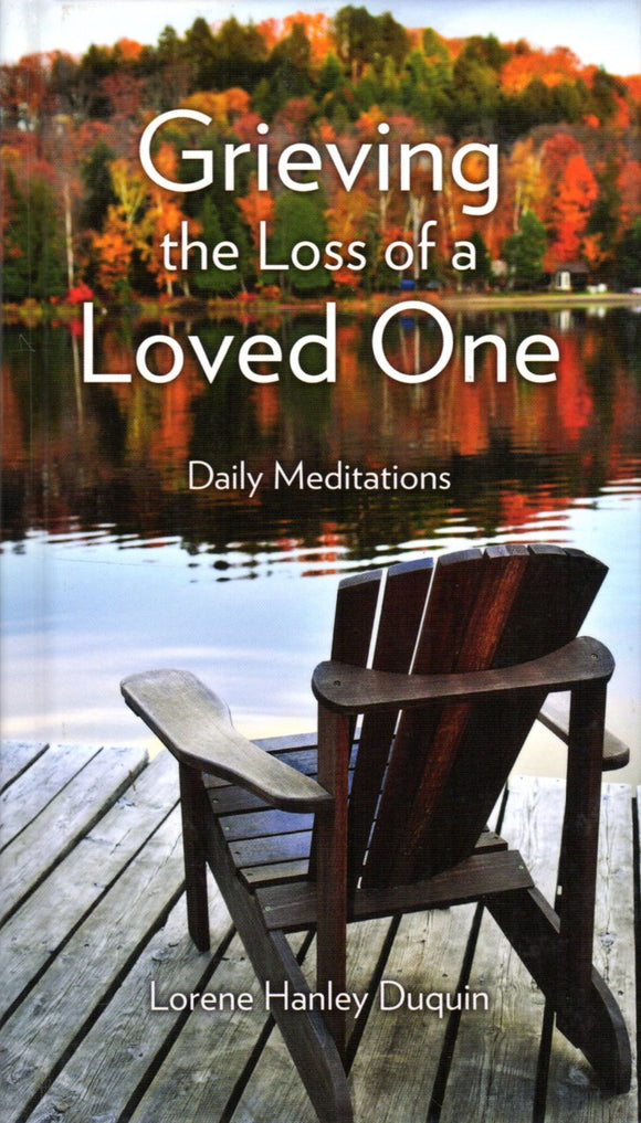 Grieving the Loss of a Loved One: Daily Meditations