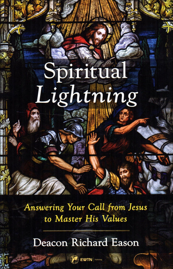 Spiritual Lightning: Answering Your Call from Jesus to Master His Values