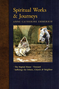 Spiritual Works and Journeys