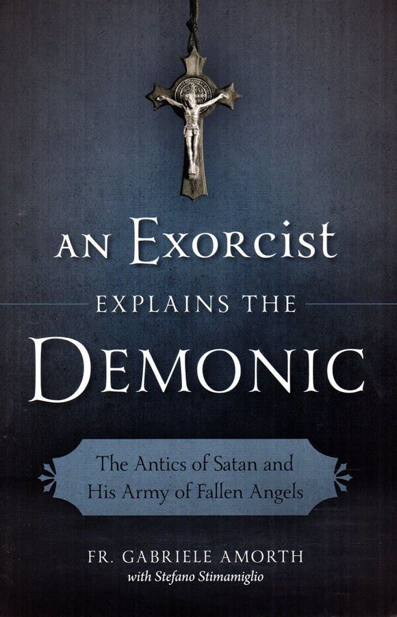 An Exorcist Explains the Demonic