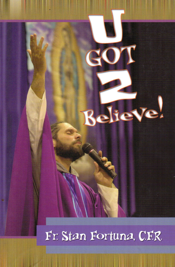 U Got 2 Believe!