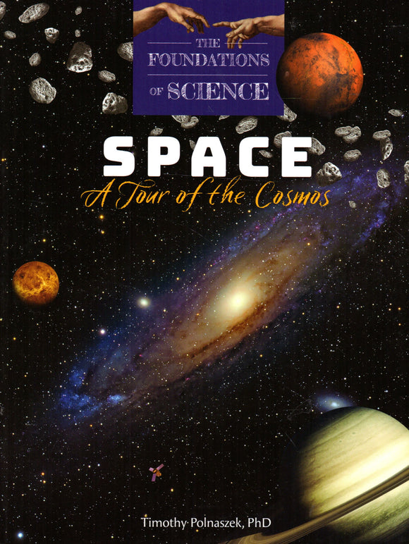 The Foundations of Science: Space - A Tour of the Cosmos