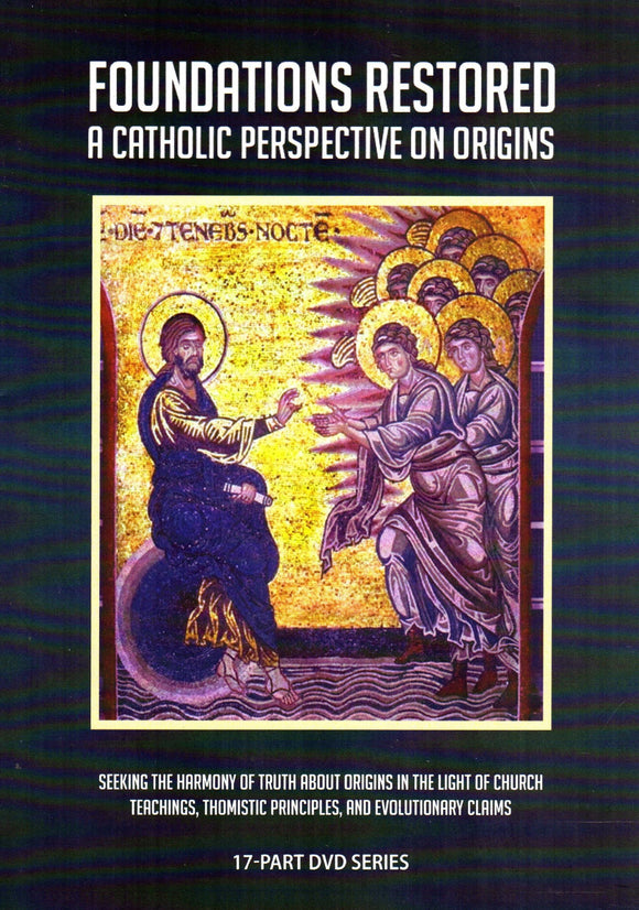Foundations Restored: A Catholic Perspective on Origins DVD