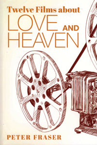 Twelve Films about Love and Heaven