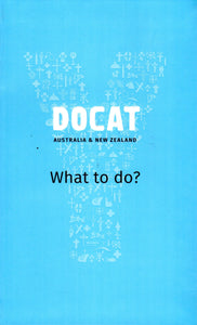 DOCAT: What to Do? Australia and NZ 2019