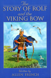 The Story of Rolf and the Viking Bow